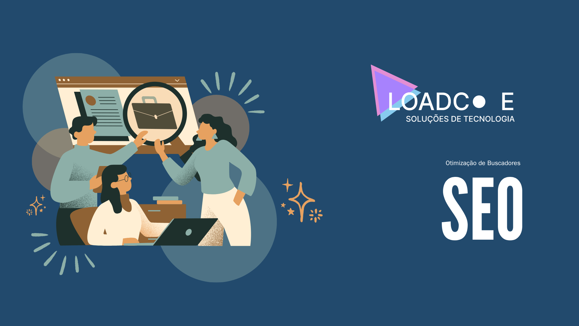 Práticas de SEO e otimização de buscadores: Potencializando a visibilidade digital com a Load Code