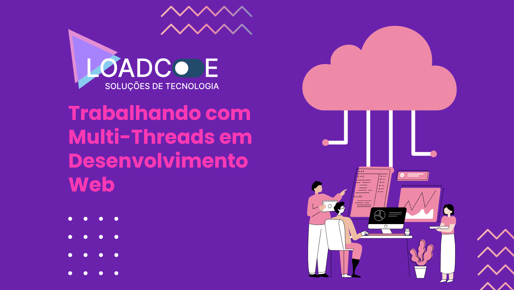 Trabalhando com Multi Threads em Desenvolvimento Web